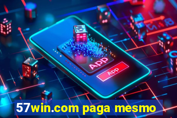 57win.com paga mesmo